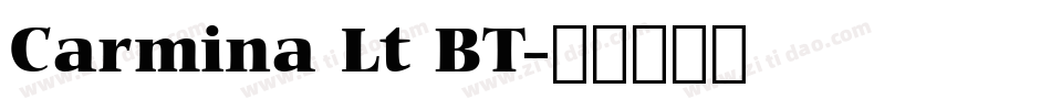 Carmina Lt BT字体转换